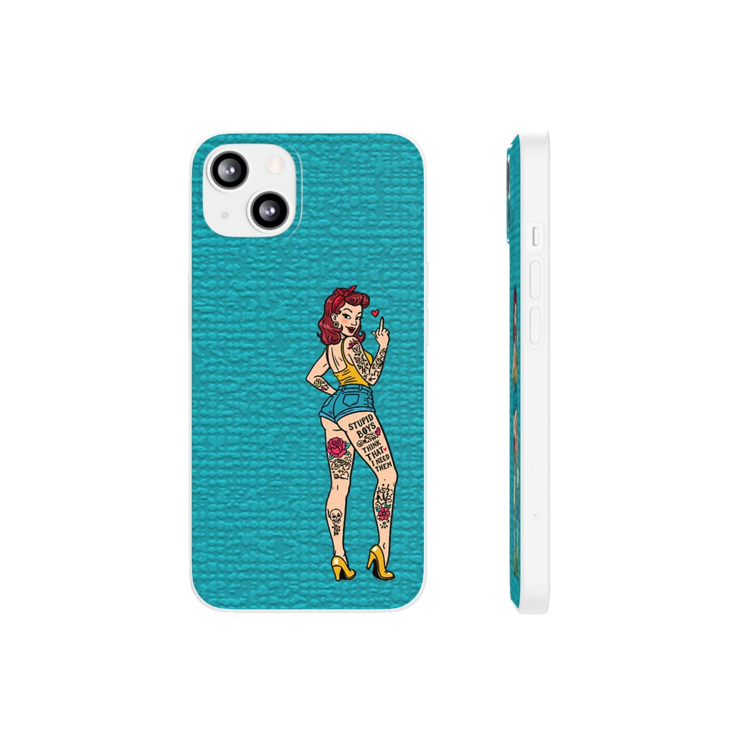 Sassy Pin-Up Stupid Boys Teal Flexi Phone Case